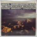 Ferde Grofé, Eugene Ormandy / The Philadelphia Orchestra - Grand Canyon Suite (LP) (Très bon état (VG+))