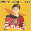 Rage Against The Machine - Evil Empire (Vinyle 180g, Contenu explicite) [LP]