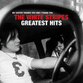 The White Stripes Greatest Hits (Gatefold, vinyle 150 grammes) (2LP)